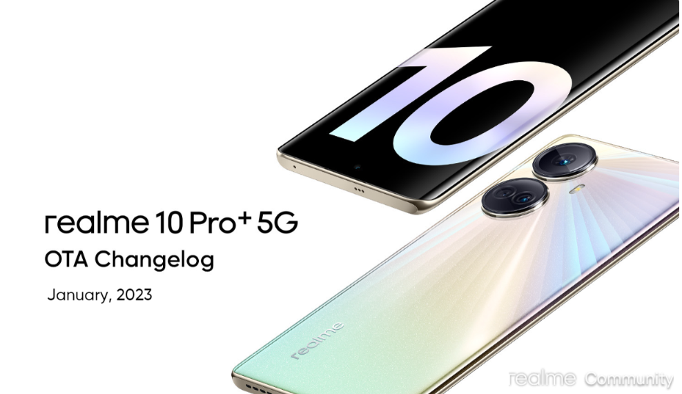 realme 10 Pro+ 5G receives a new OTA Changelog update for January 2023